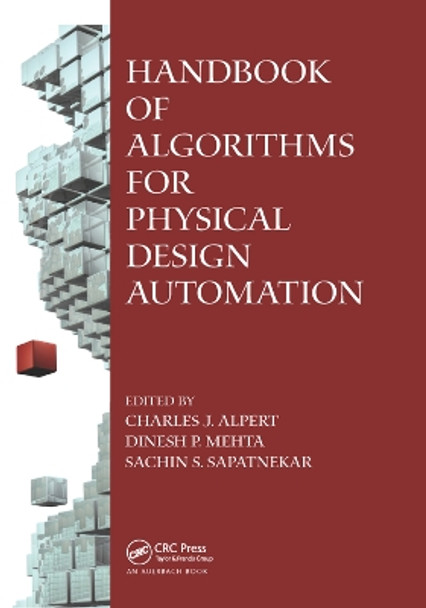 Handbook of Algorithms for Physical Design Automation by Charles J. Alpert 9780367403478