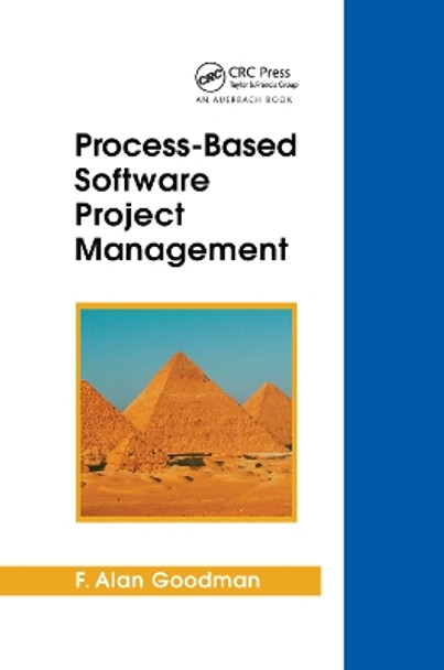 Process-Based Software Project Management by F. Alan Goodman 9780367403591