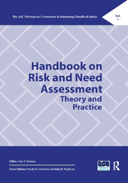 Handbook on Risk and Need Assessment: Theory and Practice by Faye S. Taxman 9780367405175