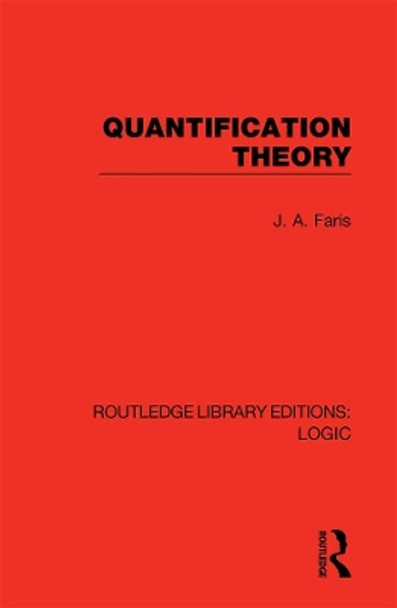 Quantification Theory by J. A. Faris 9780367418076