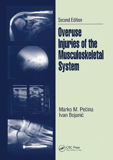 Overuse Injuries of the Musculoskeletal System by Marko M. Pecina 9780367446680