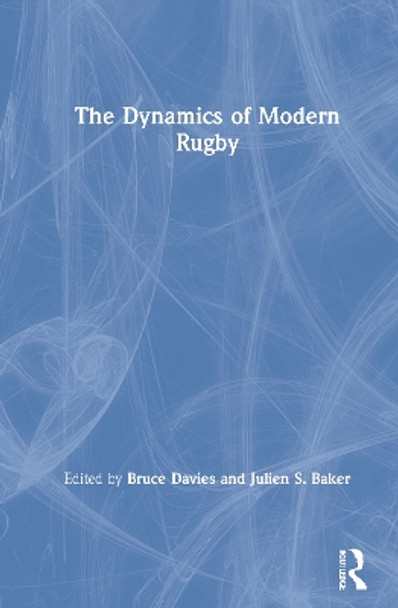 The Dynamics of Modern Rugby by BRUCE DAVIES 9780367438203