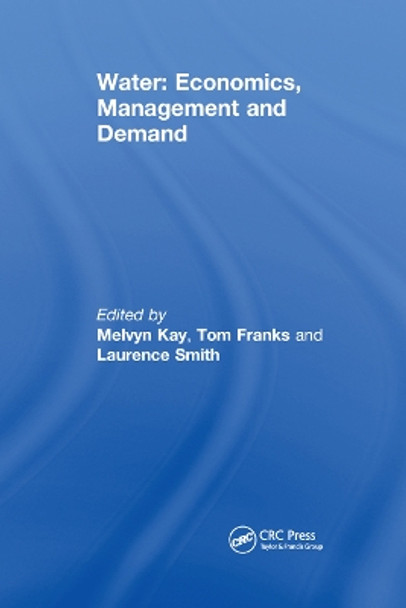 Water: Economics, Management and Demand by T. Franks 9780367447830