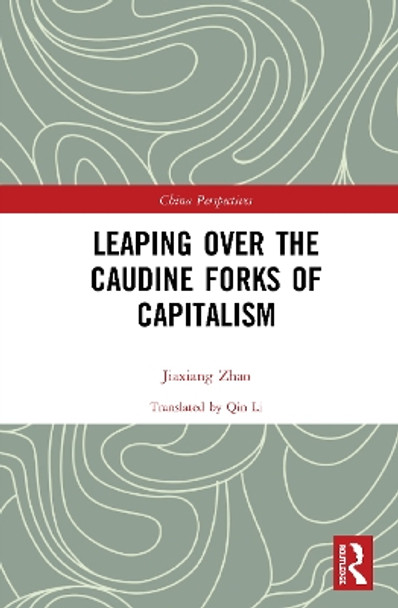 Skipping the Caudine Forks of Capitalism by Zhao Jiaxiang 9780367478469