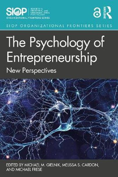 The Psychology of Entrepreneurship: New Perspectives by Michael M. Gielnik 9780367684471