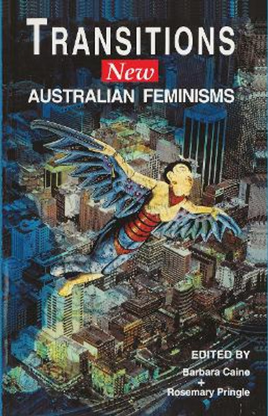 Transitions: New Australian feminisms by Barbara Caine 9780367719975