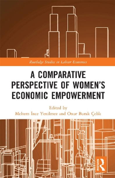 A Comparative Perspective of Women's Economic Empowerment by Meltem Yenilmez 9780367728427