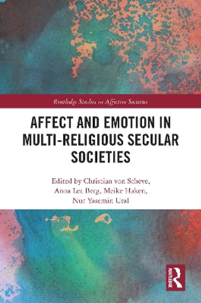 Affect and Emotion in Multi-Religious Secular Societies by Christian von Scheve 9780367777197