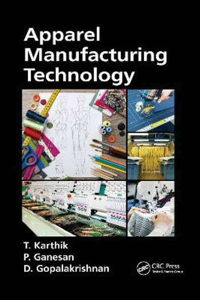 Apparel Manufacturing Technology by T. Karthik 9780367736842