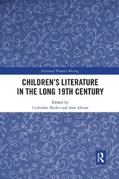 Children's Literature in the Long 19th Century by Catherine Butler 9780367784553