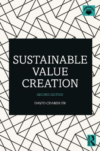 Sustainable Value Creation by David Chandler 9780367859824