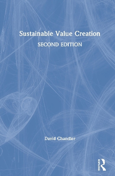 Sustainable Value Creation by David Chandler 9780367859817