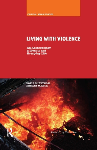 Living With Violence: An Anthropology of Events and Everyday Life by Roma Chatterji 9780367176051