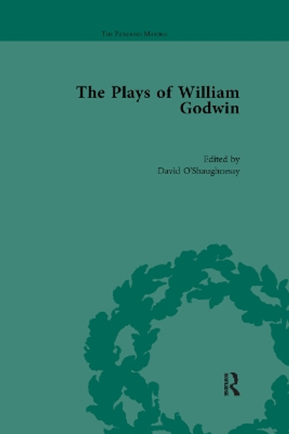 The Plays of William Godwin by David O'Shaughnessy 9780367876142