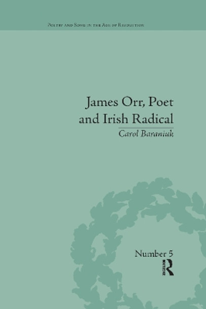 James Orr, Poet and Irish Radical by Carol Baraniuk 9780367876005