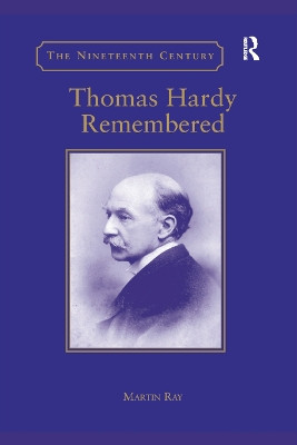 Thomas Hardy Remembered Martin Ray 9780367887834