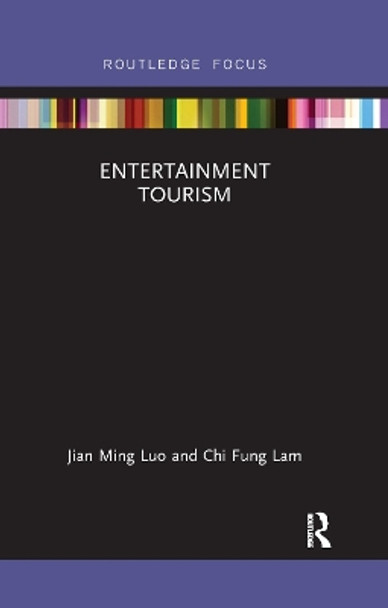 Entertainment Tourism by Jian Ming Luo 9780367889173