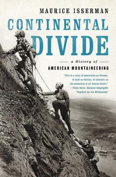 Continental Divide: A History of American Mountaineering by Maurice Isserman 9780393353761