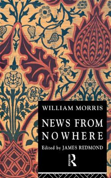 News from Nowhere by William Morris 9780415075817