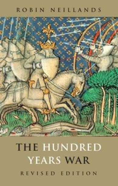 The Hundred Years War by Robin Neillands 9780415261302