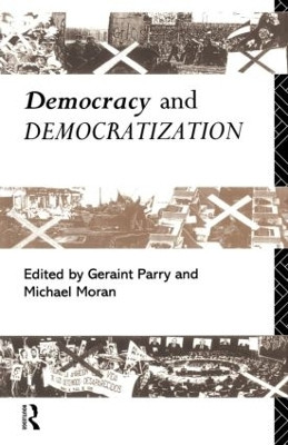 Democracy and Democratization by Michael Moran 9780415090506