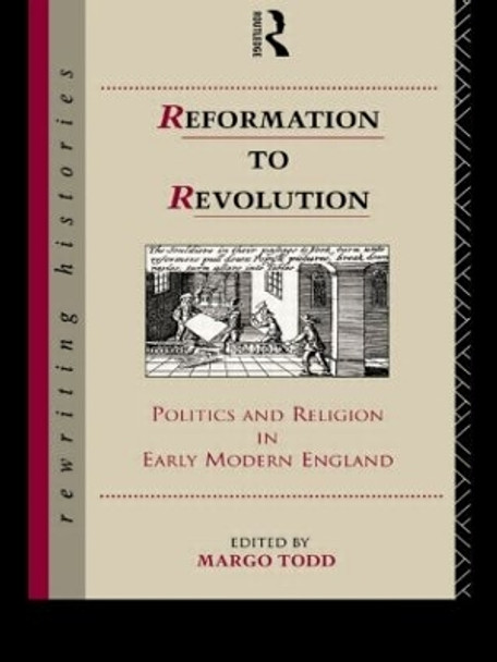 Reformation to Revolution by Margo Todd 9780415096928