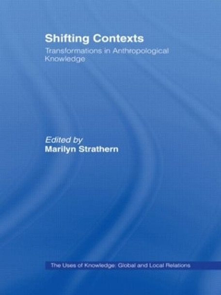 Shifting Contexts by Marilyn Strathern 9780415107952