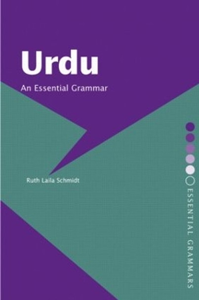 Urdu: An Essential Grammar by Ruth Laila Schmidt 9780415163811
