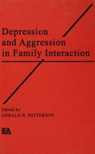 Depression and Aggression in Family interaction by Gerald R. Patterson