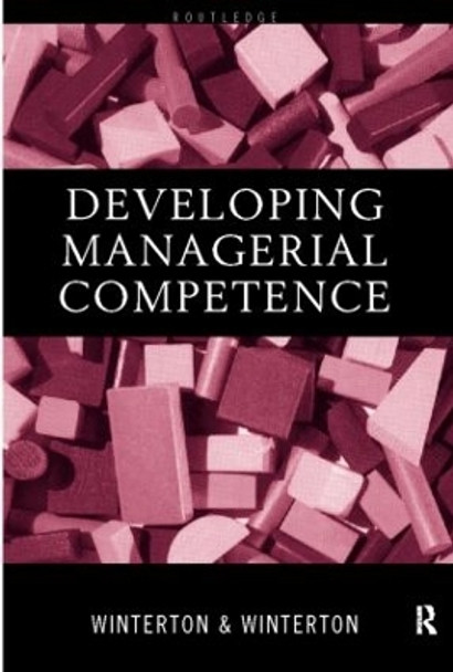 Developing Managerial Competence by Jonathan Winterton 9780415183468