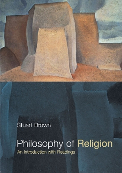 Philosophy of Religion: An Introduction with Readings by Stuart Brown 9780415212373