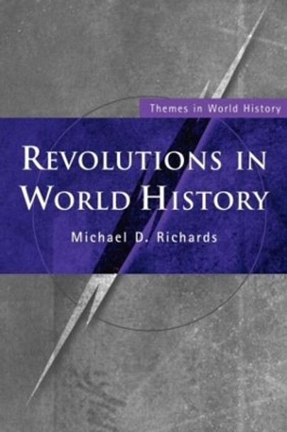 Revolutions in World History by Michael D. Richards 9780415224987