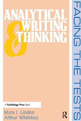 Analytical Writing and Thinking: Facing the Tests by Myra J. Linden