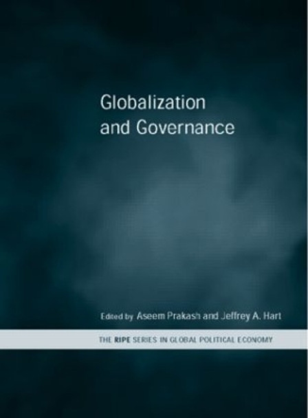 Globalization and Governance by Jeffrey A. Hart 9780415242493