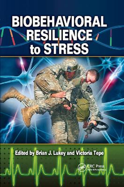 Biobehavioral Resilience to Stress by Brian  J Lukey 9780367864866