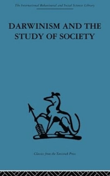 Darwinism and the Study of Society: A centenary symposium by Michael Banton 9780415606233