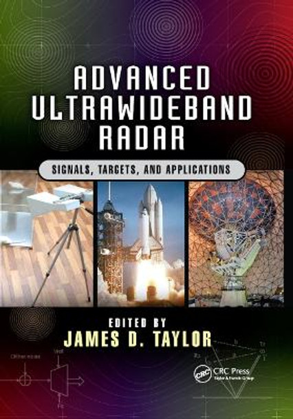 Advanced Ultrawideband Radar: Signals, Targets, and Applications by James D. Taylor 9780367868147