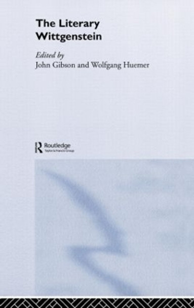 The Literary Wittgenstein by John Gibson 9780415289726