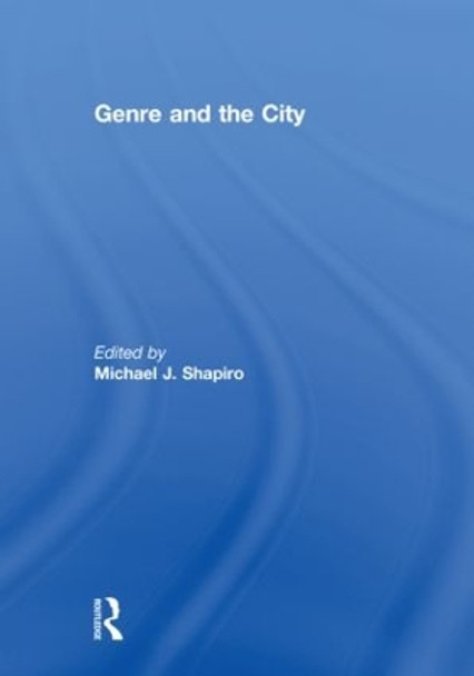 Genre and the City by Michael Shapiro 9780415614351