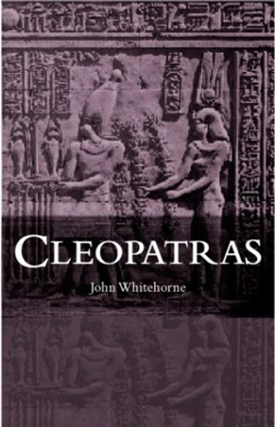 Cleopatras by John Whitehorne 9780415261326