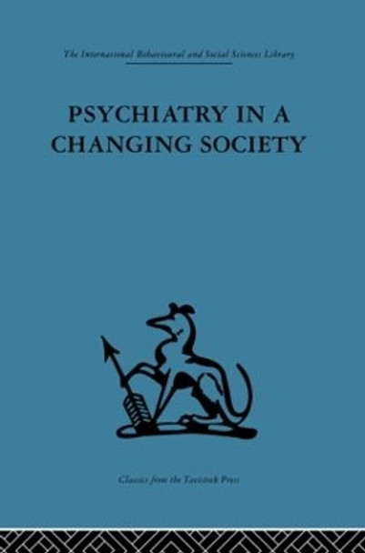 Psychiatry in a Changing Society by S. H. Foulkes 9780415264754