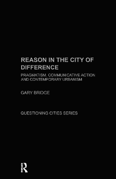 Reason in the City of Difference by Gary Bridge 9780415287661