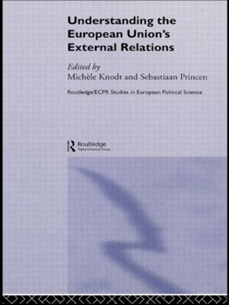 Understanding the European Union's External Relations by Michele Knodt 9780415296977