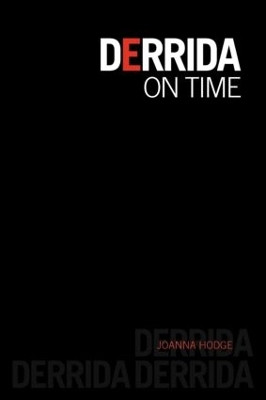 Derrida on Time Joanna Hodge (Manchester Metropolitan University, UK) 9780415597203
