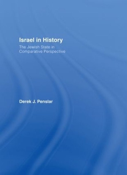 Israel in History: The Jewish State in Comparative Perspective by Derek J. Penslar 9780415400367