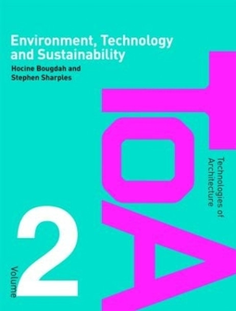 Environment, Technology and Sustainability by Hocine Bougdah 9780415403795