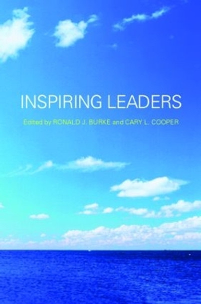 Inspiring Leaders by Professor Ronald J. Burke 9780415363037