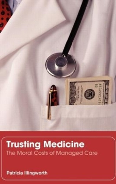 Trusting Medicine by Patricia Illingworth 9780415364829