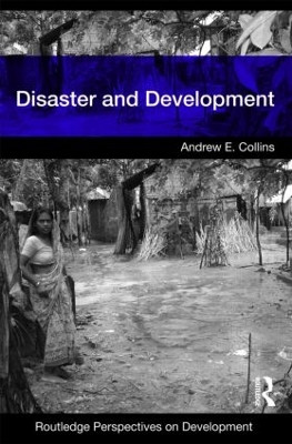 Disaster and Development Andrew E. Collins 9780415426688