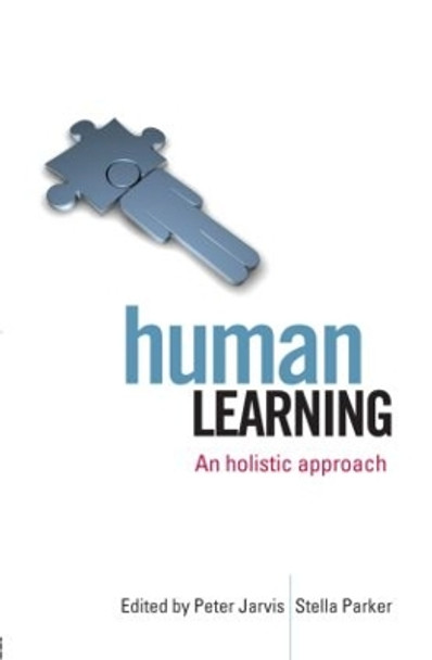 Human Learning: An Holistic Approach by Peter Jarvis 9780415432184